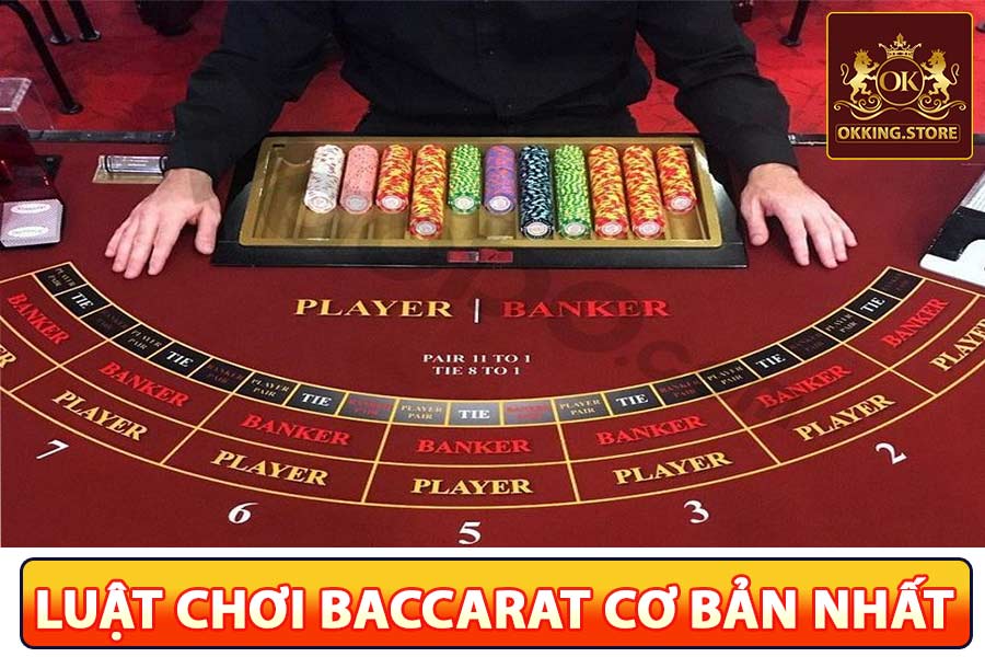 Luật chơi baccarat cơ bản nhất